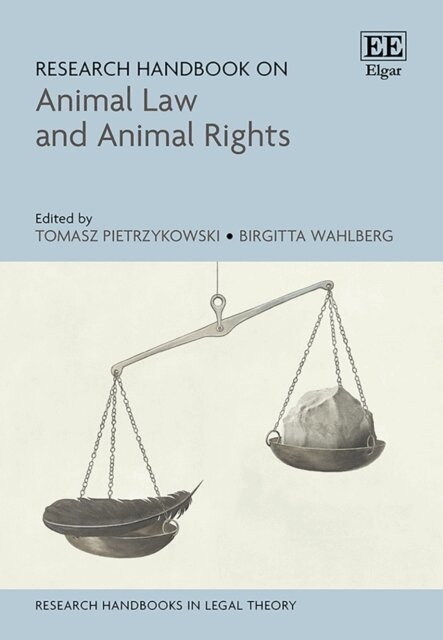 Birgitta Wahlberg, Tomasz Pietrzykowski - Research Handbook on Animal Law and Animal Rights, E-bok