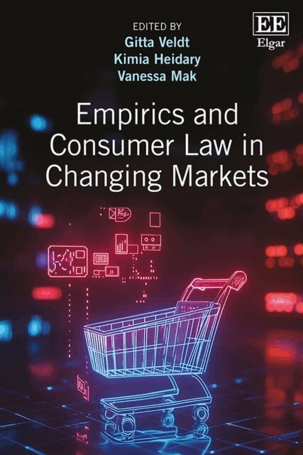 Vanessa Mak, Kimia Heidary, Gitta Veldt - Empirics and Consumer Law in Changing Markets, E-bok