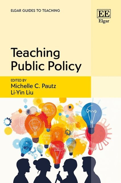 Li-Yin Liu, Michelle C. Pautz - Teaching Public Policy, E-bok