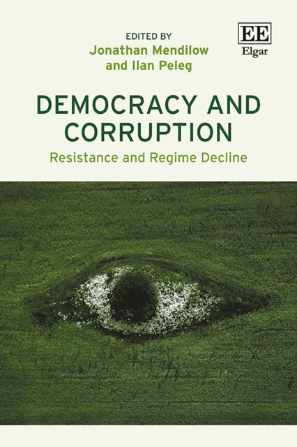 Ilan Peleg, Jonathan Mendilow - Democracy and Corruption, E-bok