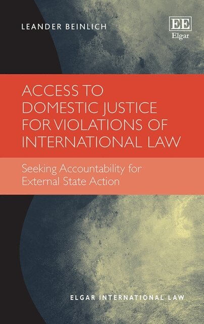 Leander Beinlich - Access to Domestic Justice for Violations of International Law, E-bok