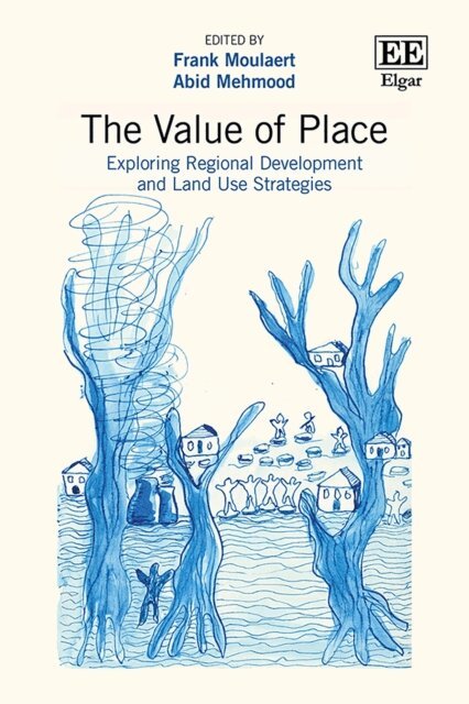 Abid Mehmood, Frank Moulaert - Value of Place, E-bok