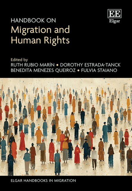 Fulvia Staiano, Benedita Menezes Queiroz, Dorothy Estrada-Tanck, Ruth Rubio Marin - Handbook on Migration and Human Rights, E-bok