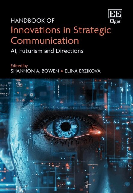 Elina Erzikova, Shannon A. Bowen - Handbook of Innovations in Strategic Communication, E-bok