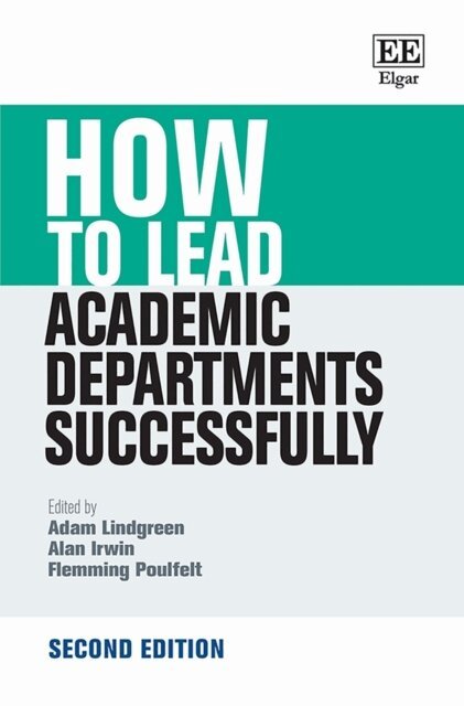 Flemming Poulfelt, Alan Irwin, Adam Lindgreen - How to Lead Academic Departments Successfully, E-bok