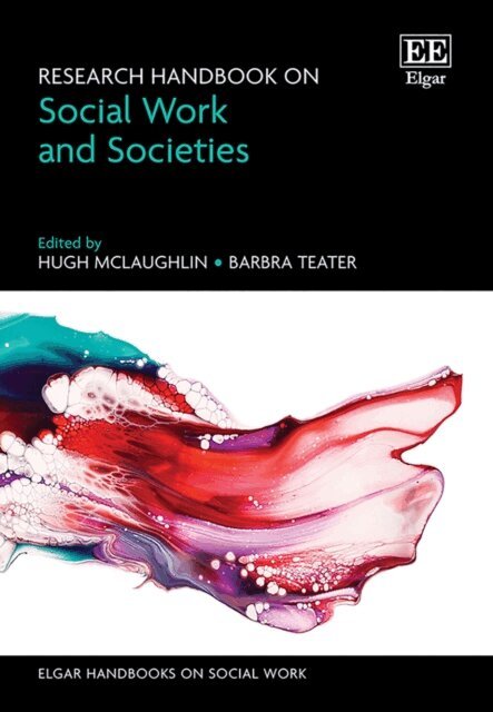 Barbra Teater, Hugh McLaughlin - Research Handbook on Social Work and Societies, E-bok
