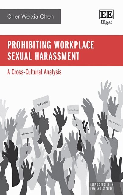 Cher Weixia Chen - Prohibiting Workplace Sexual Harassment, E-bok