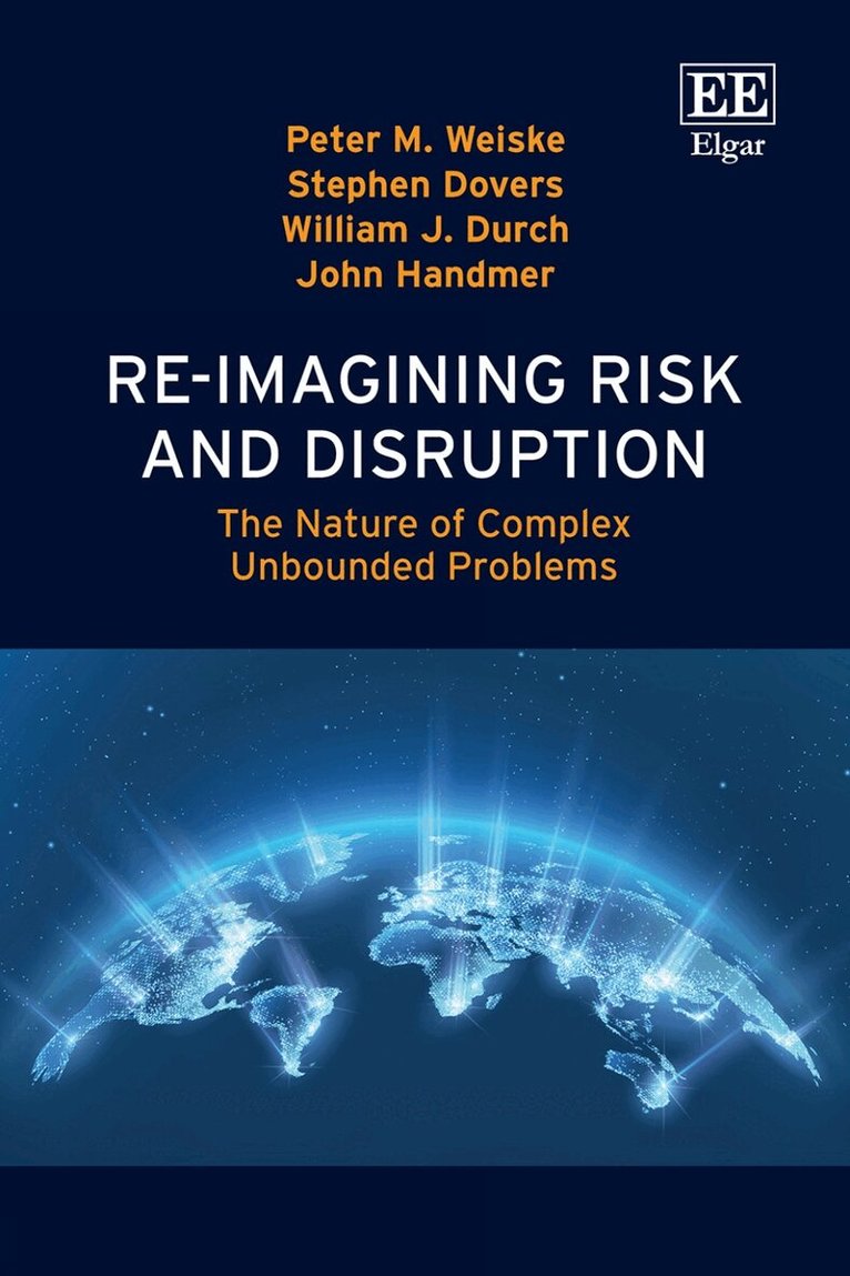 Peter M. Weiske, Stephen Dovers, William J. Durch, John Handmer - Re-imagining Risk and Disruption, Inbunden