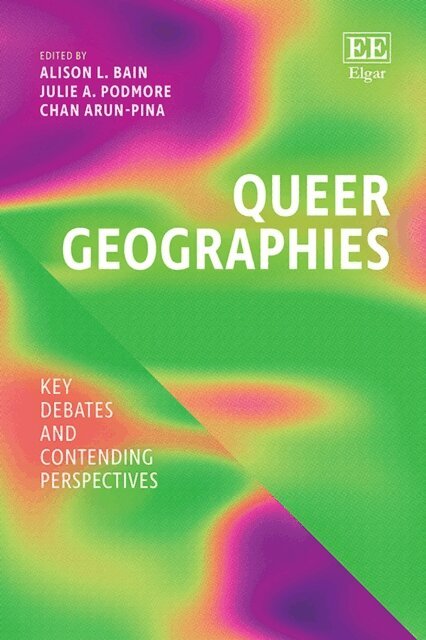 Chan Arun-Pina, Julie Podmore, Alison Bain - Queer Geographies, E-bok