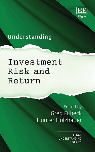 Hunter Holzhauer, Greg Filbeck - Understanding Investment Risk and Return, E-bok