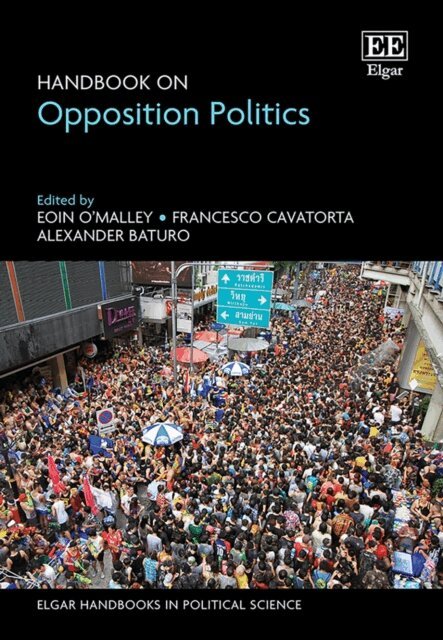 Alexander Baturo, Francesco Cavatorta, Eoin O'Malley - Handbook on Opposition Politics, E-bok