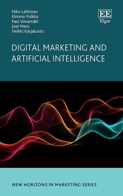 Heikki Karjaluoto, Joel Mero, Pasi Viinamaki, Kimmo Pulkka, Niko Lahtinen - Digital Marketing and Artificial Intelligence, E-bok