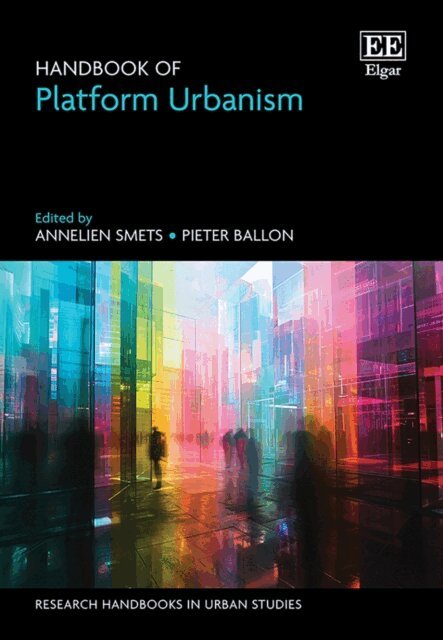 Pieter Ballon, Annelien Smets - Handbook of Platform Urbanism, E-bok