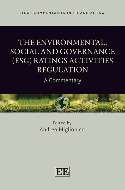 Andrea Miglionico - Environmental, Social and Governance (ESG) Ratings Activities Regulation, E-bok