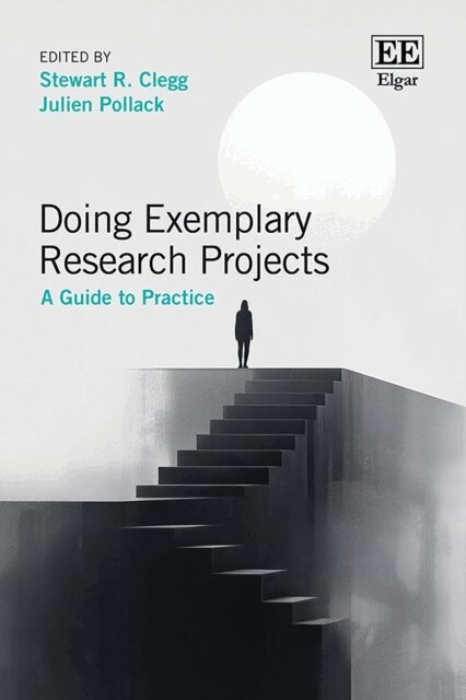 Julien Pollack, Stewart Clegg - Doing Exemplary Research Projects, E-bok