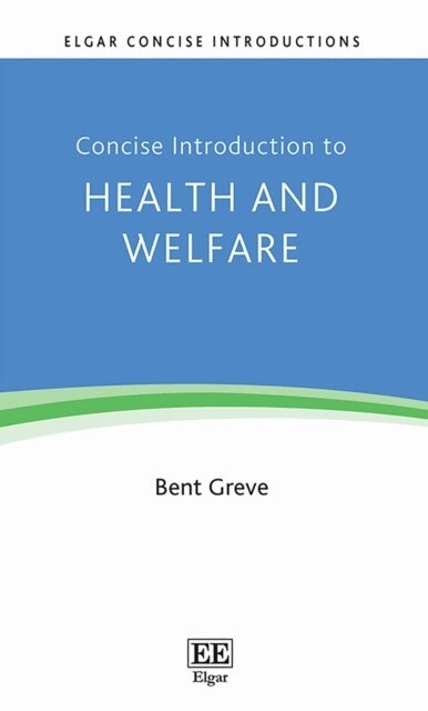 Bent Greve - Concise Introduction to Health and Welfare, E-bok