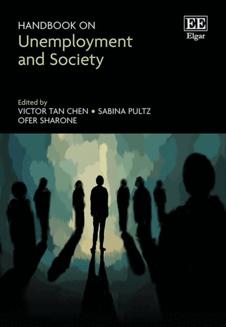 Ofer Sharone, Sabina Pultz, Victor T. Chen - Handbook on Unemployment and Society, E-bok. Tillgänglighet: Lägg i varukorg