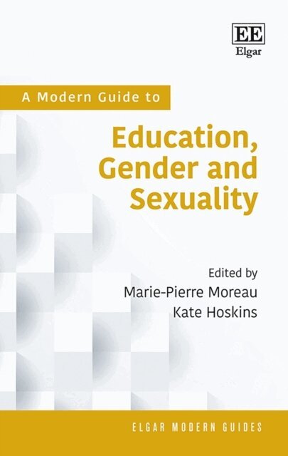 Kate Hoskins, Marie-Pierre Moreau - Modern Guide to Education, Gender and Sexuality, E-bok