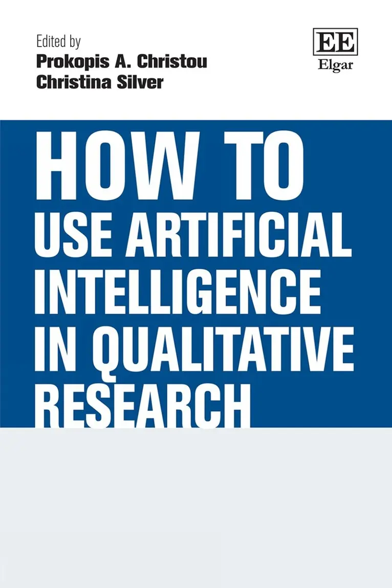 Prokopis A. Christou, Christina Silver - How to Use Artificial Intelligence in Qualitative Research, Inbunden. Tillgänglighet: Kommande
