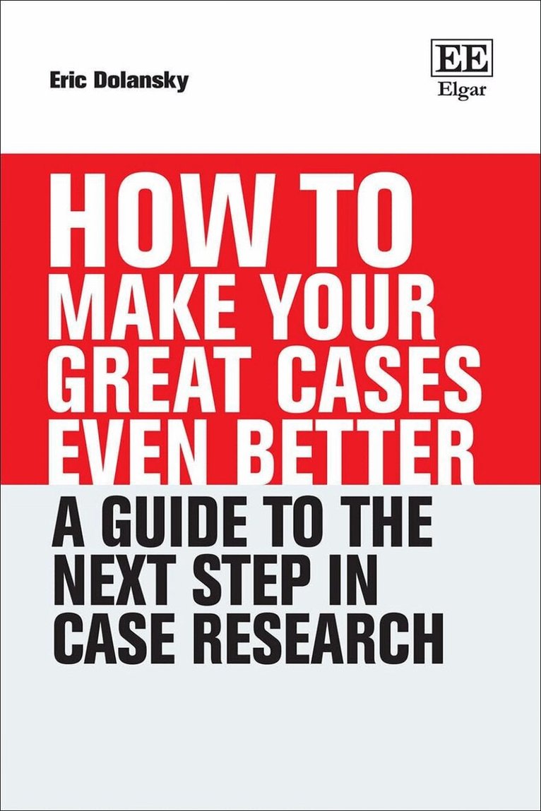 Eric Dolansky - How To Make Your Great Cases Even Better, Inbunden