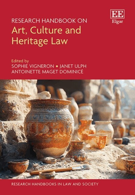 Antoinette Maget Dominice, Janet Ulph, Sophie Vigneron - Research Handbook on Art, Culture and Heritage Law, E-bok