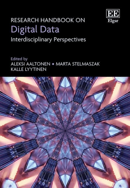 Kalle Lyytinen, Marta Stelmaszak, Aleksi Aaltonen - Research Handbook on Digital Data, E-bok