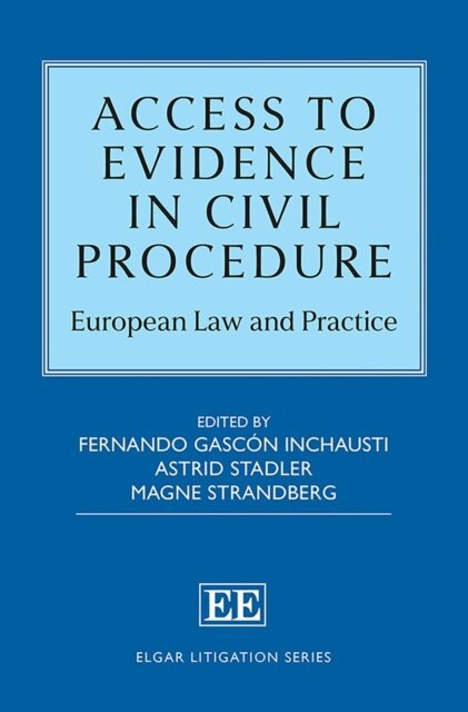 Magne Strandberg, Astrid Stadler, Fernando Gascon Inchausti - Access to Evidence in Civil Procedure, E-bok