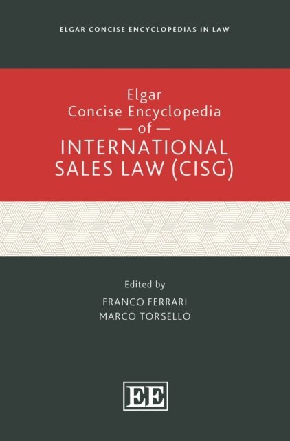 Marco Torsello, Franco Ferrari - Elgar Concise Encyclopedia of International Sales Law (CISG), E-bok