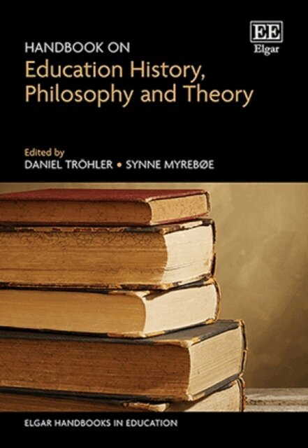 Synne Myreboe, Daniel Trohler - Handbook on Education History, Philosophy and Theory, E-bok