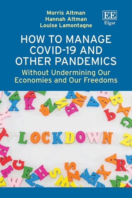 Louise Lamontagne, Hannah Altman, Morris Altman - How to Manage Covid-19 and Other Pandemics, E-bok