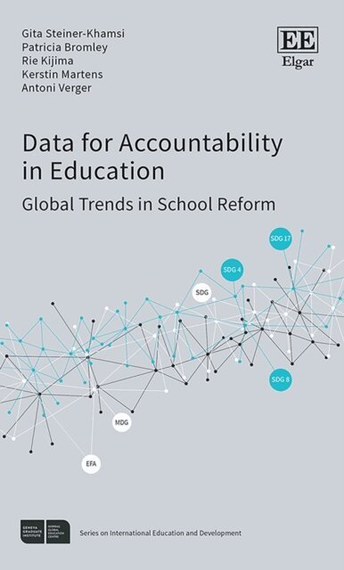 Antoni Verger, Kerstin Martens, Rie Kijima, Patricia Bromley, Gita Steiner-Khamsi - Data for Accountability in Education, E-bok