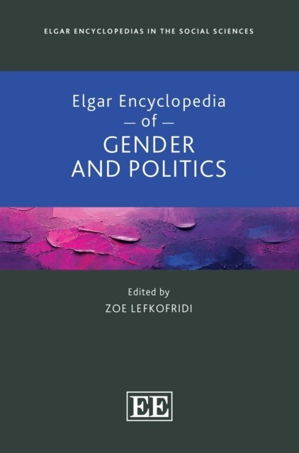 Zoe Lefkofridi - Elgar Encyclopedia of Gender and Politics, E-bok