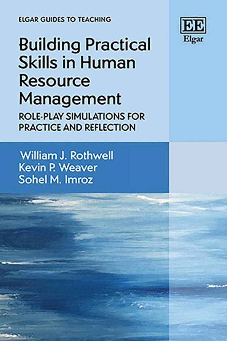 William J. Rothwell, Kevin P. Weaver, Sohel M. Imroz - Building Practical Skills in Human Resource Management, Inbunden. Tillgänglighet: Kommande
