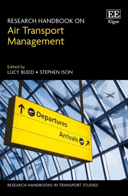 Stephen Ison, Lucy Budd - Research Handbook on Air Transport Management, E-bok