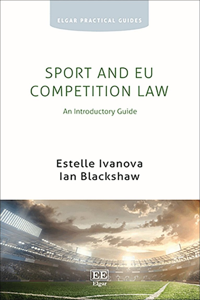 Estelle Ivanova, Ian Blackshaw - Sport and EU Competition Law, Häftad. Tillgänglighet: Lägg i varukorg