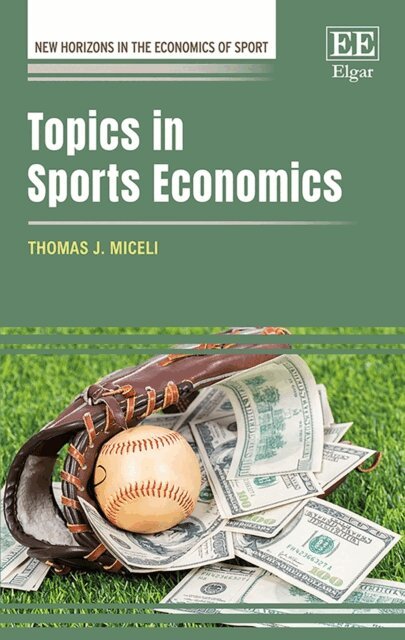 Thomas Miceli - Topics in Sports Economics, E-bok