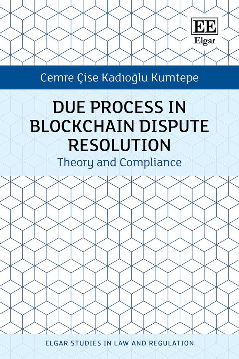 Cemre Ç.K. Kumtepe - Due Process in Blockchain Dispute Resolution, Inbunden. Tillgänglighet: Kommande