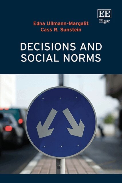 Cass R. Sunstein, Edna Ullmann-Margalit - Decisions and Social Norms, E-bok