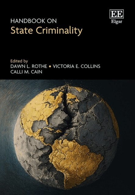 Calli M. Cain, Victoria E. Collins, Dawn L. Rothe - Handbook on State Criminality, E-bok