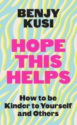 Benjy Kusi - Hope this Helps, Häftad. Tillgänglighet: Lägg i varukorg