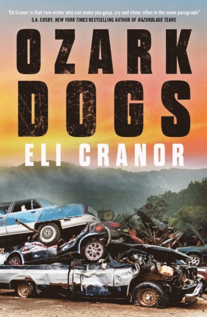 Eli Cranor - Ozark Dogs, E-bok