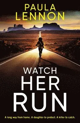 Paula Lennon - Watch Her Run, Häftad. Tillgänglighet: Lägg i varukorg