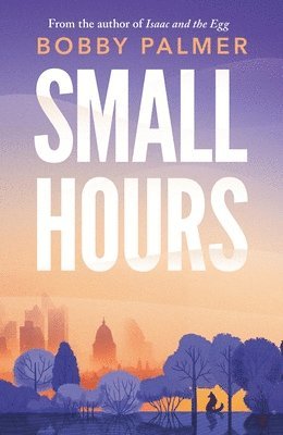 Bobby Palmer - Small Hours, Inbunden
