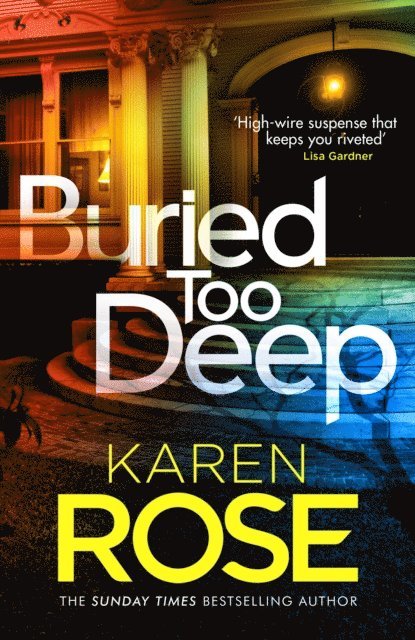 Karen Rose - Buried Too Deep, E-bok