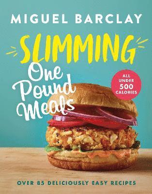 Miguel Barclay - Slimming One Pound Meals, Inbunden. Tillgänglighet: Lägg i varukorg