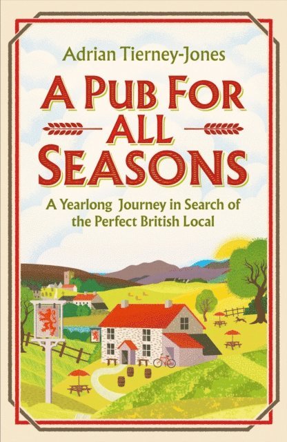 Adrian Tierney-Jones - Pub For All Seasons, E-bok