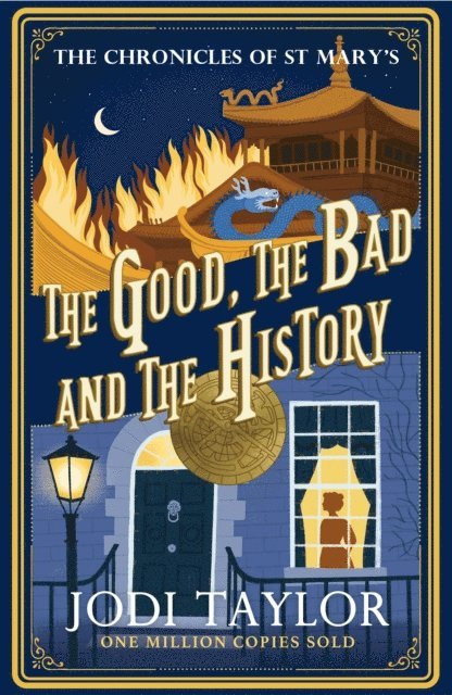 Jodi Taylor - Good, The Bad and The History, E-bok