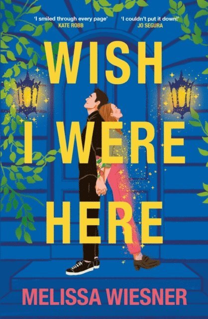 Melissa Wiesner - Wish I Were Here, E-bok