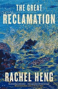 Heng, R: Great Reclamation