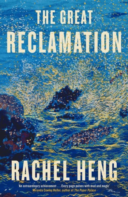 Rachel Heng - Great Reclamation, E-bok